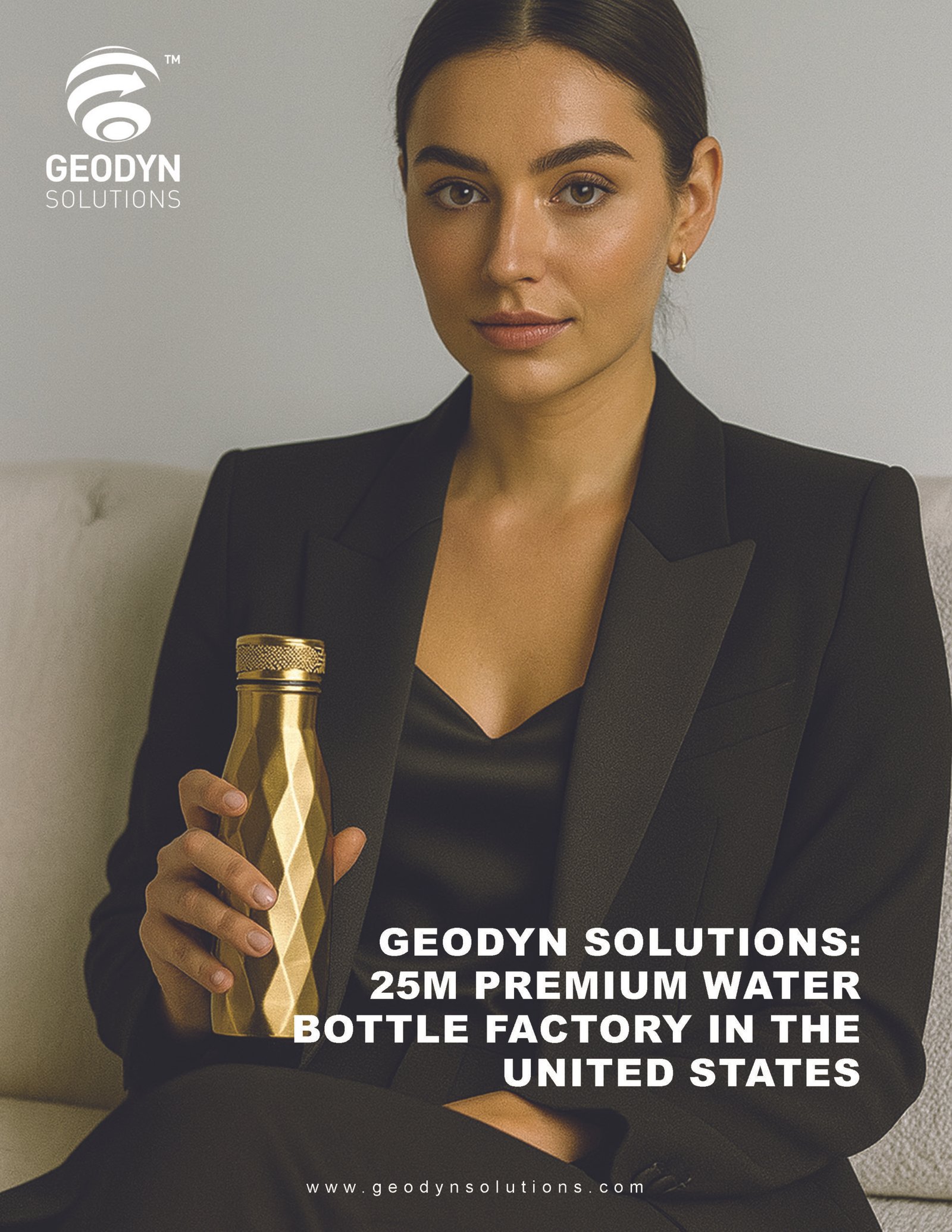 Geodyn Solutions-25M Premium Water Bottle Factory in the United States